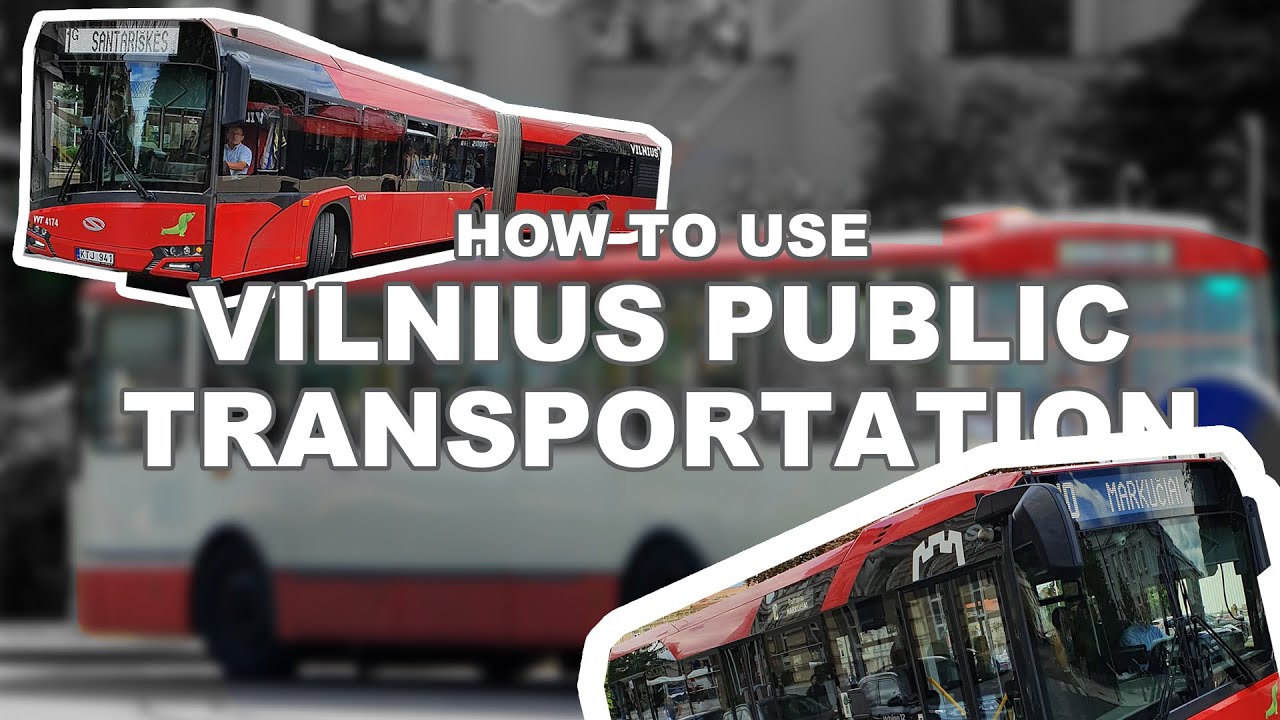 Vilnius Public Transport Explained (2022)