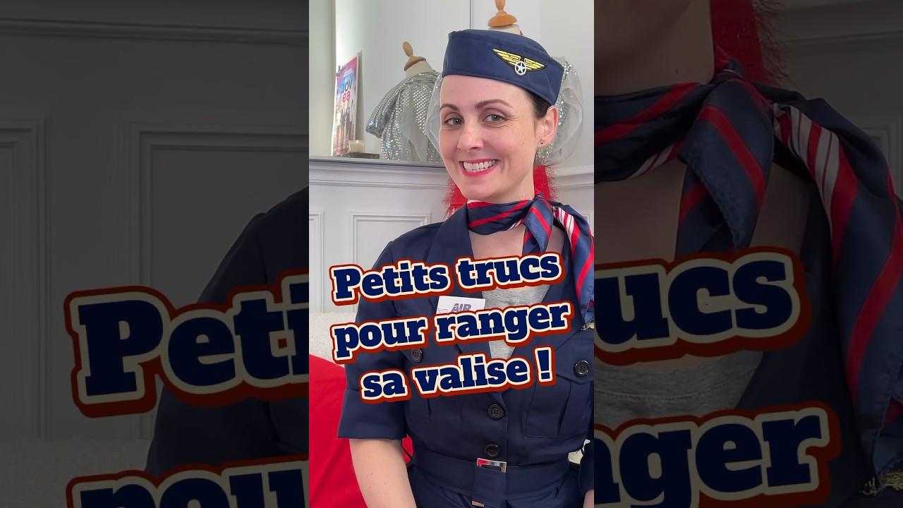 Petits trucs pour ranger sa valise !
