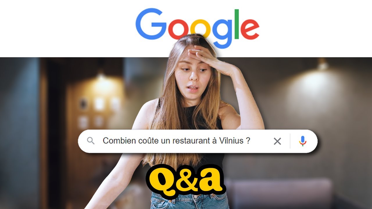 JE REPONDS AUX QUESTIONS GOOGLE (Vivre en Lituanie, differences avec la France...)