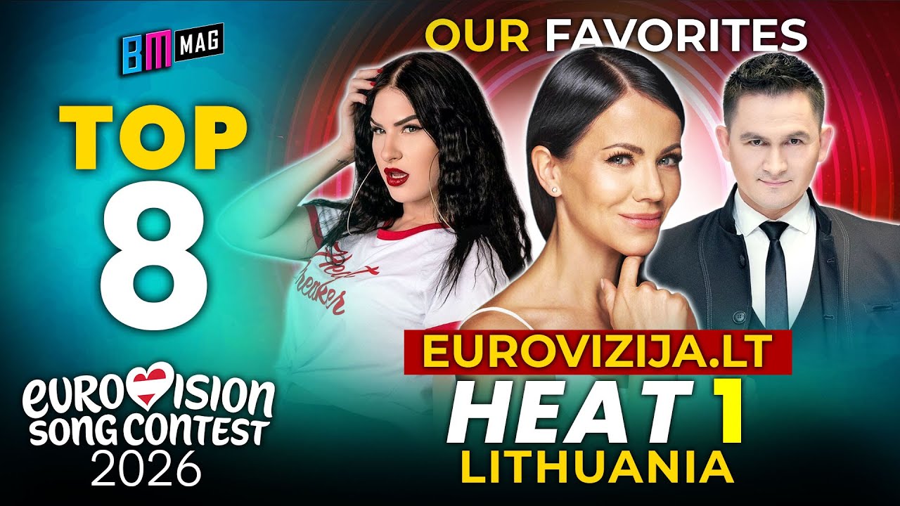 Our TOP 8 Favorite Songs - HEAT 1 - Eurovizija.LT 2026 - Lithuania's Selection for Eurovision 2026
